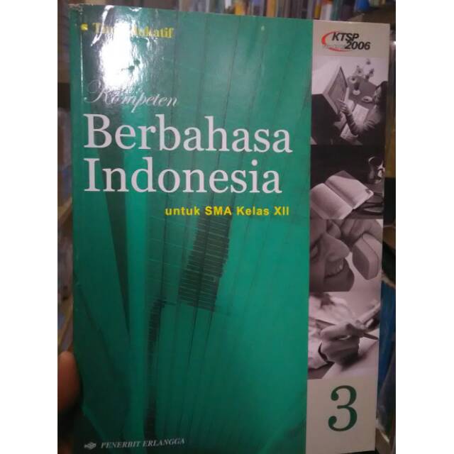 

Kompeten berbahasa indonesia kelas XII ktsp
