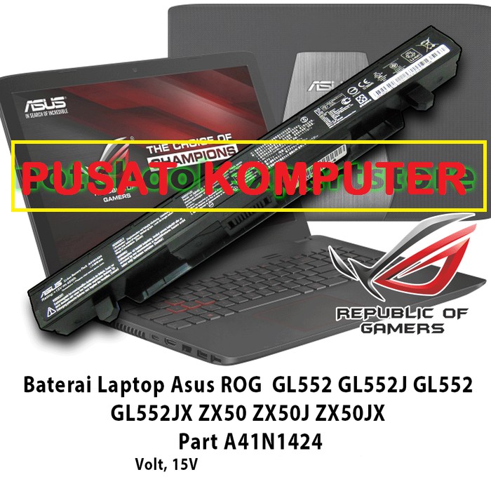 Baterai Original Asus ROG GL552J GL552JX ZX50 ZX50J ZX50JX - A41N1424