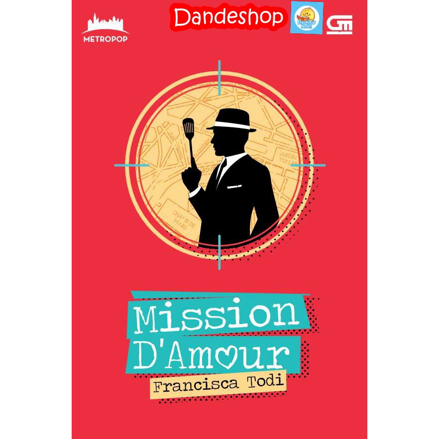 

Mission D'Amour - Buku Novel Oleh Francisca Todi