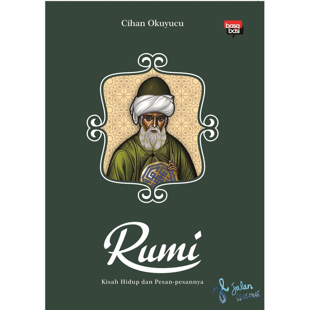 Rumi - Biografi - Cihan Okuyucu