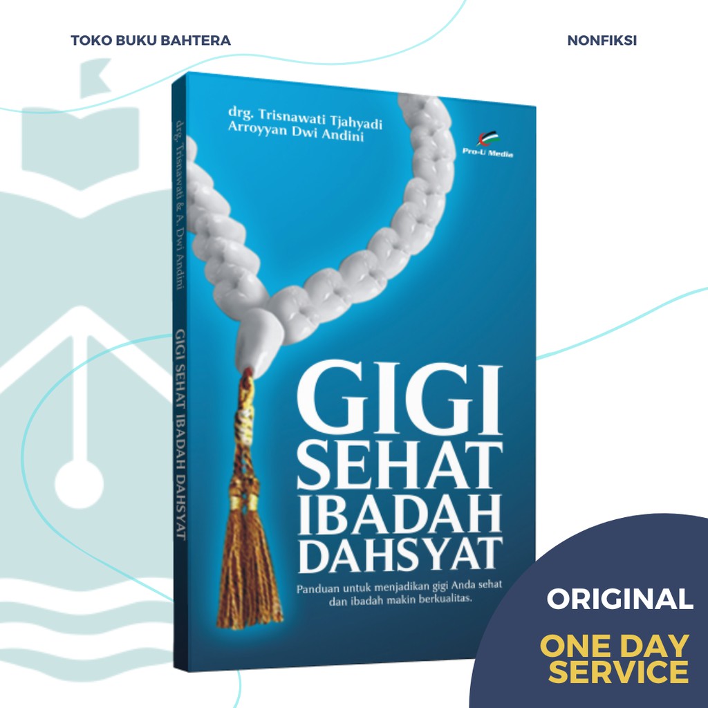 Buku Kesehatan - Gigi Sehat Ibadah Dahsyat
