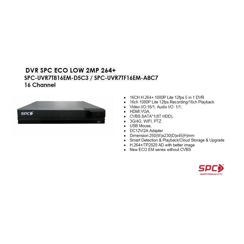 DVR SPC ECO LOW 2MP 264+ SPC-UVR7T816EM-D5C3 / SPC-UVR7TF16EM-A8C7 16 Channel