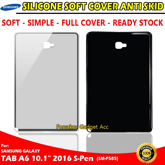 Samsung Galaxy Tab A 10.1 10 Inch A6 2016 SM P585 P585Y Softcase Case Casing Cover Sarung Silikon