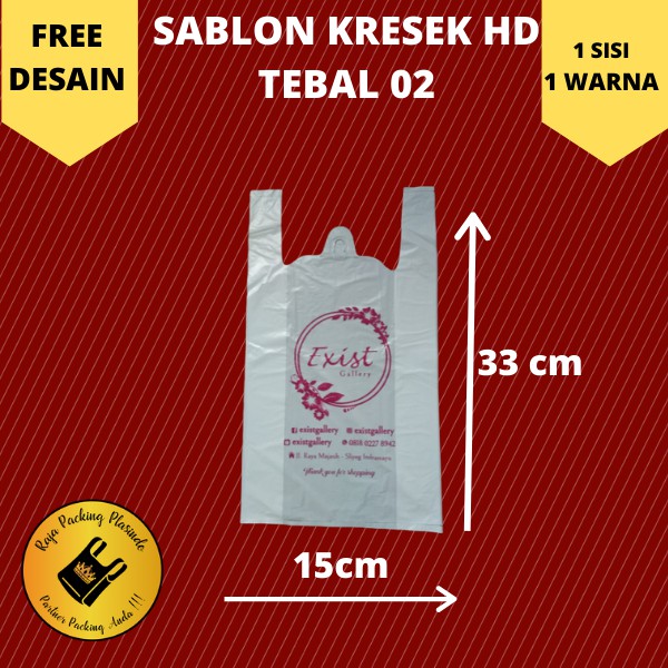 &lt; FREE DESAIN&gt; SABLON KRESEK  UK 15X33 HD SINGLET PROMO TERMURAH / Sablon Kantong plastik kresek