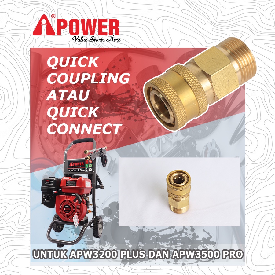 QUICK COUPLING ATAU QUICK CONNECT UNTUK APW3200 PLUS DAN APW3500 PRO