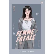 

FEMME FATALE: RAYA AND THE BOYS