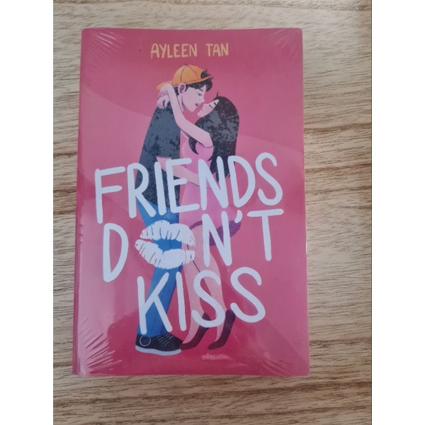 Friends don't kiss - Ayleen Tan