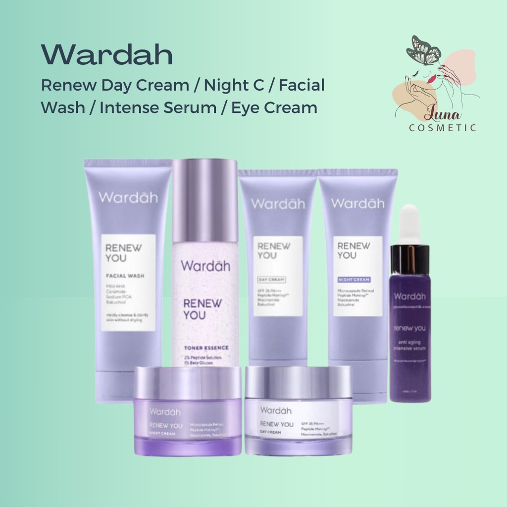 Wardah Renew You Series Anti Aging / Anti keriput / Day Night Cream Facial Wash Serum BPOM