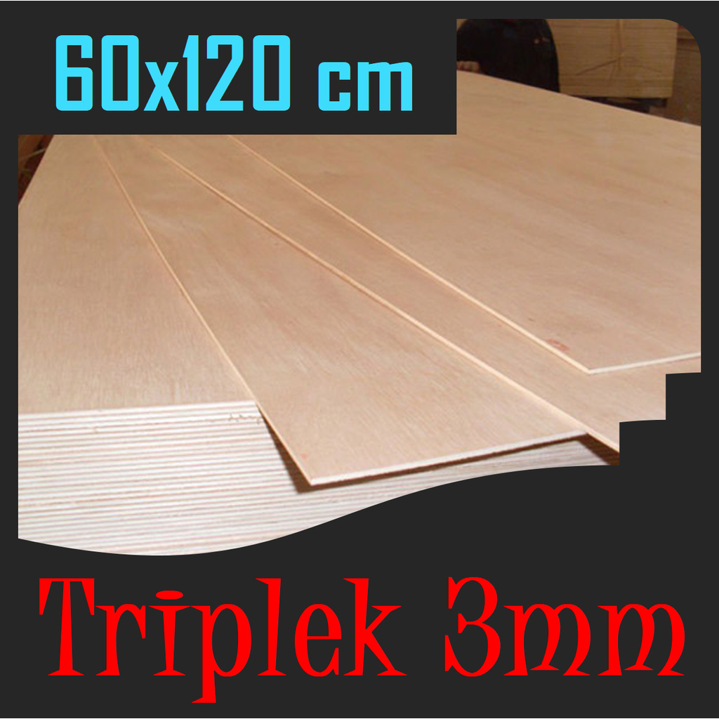 TRIPLEK 3 mm 60 x 120 cm (isi 4 pcs) TRIPLEK 3 mm 60x120 cm