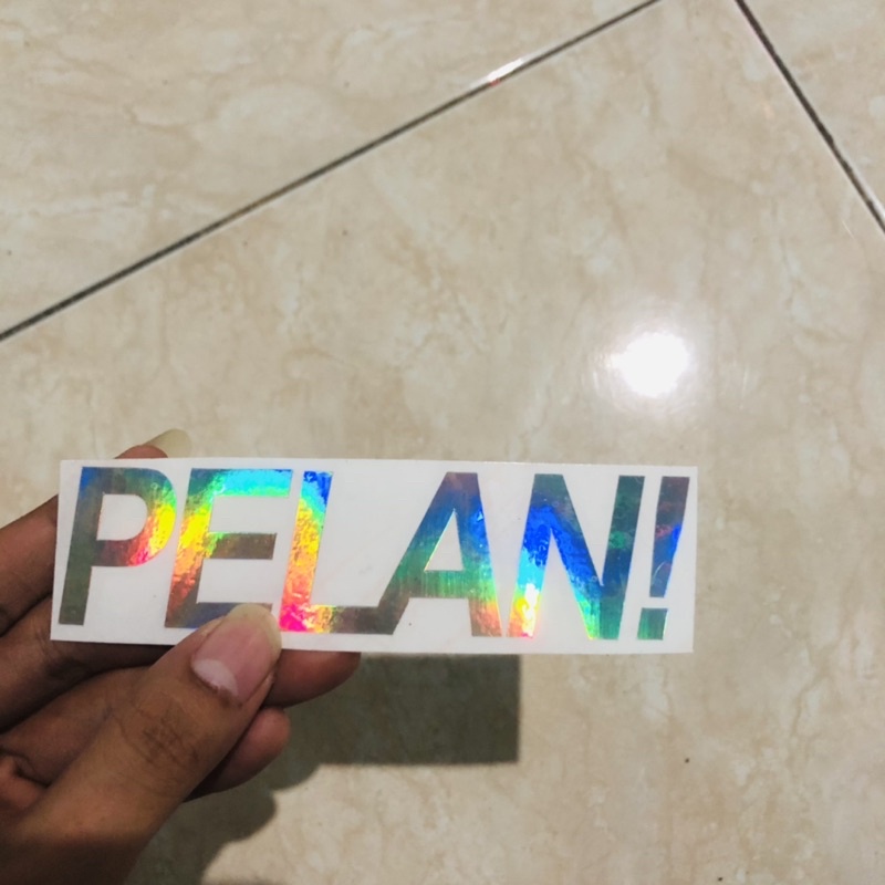 Stiker Pelan! Sticker PELAN !