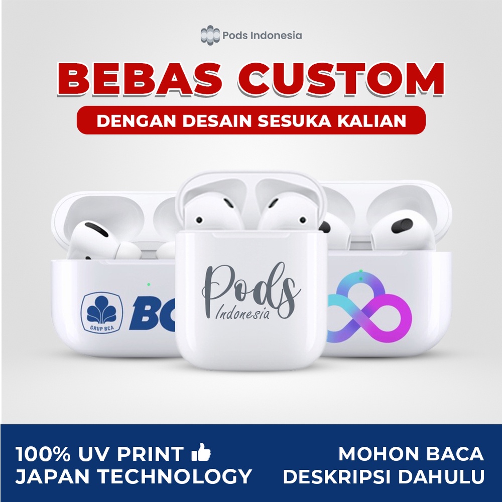 Custom Your Pods - By Pods Indonesia