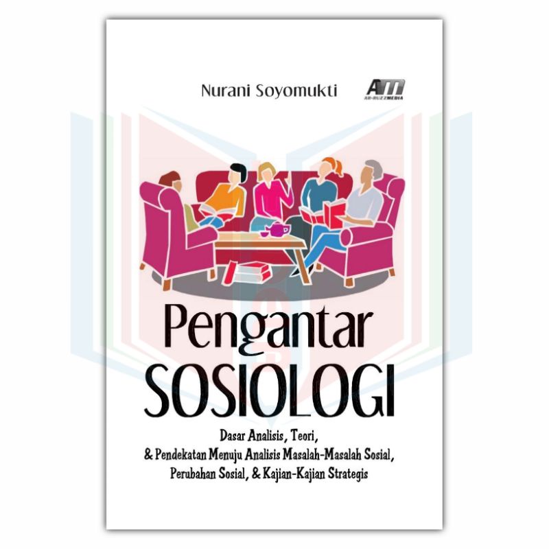 Jual Pengantar Sosiologi Dasar Analisis Teori Dan Pendekatan Menuju ...