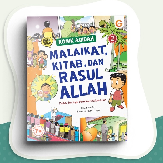 Komik Aqidah 2 : Malaikat, Kitab, Dan Rasul Allah
