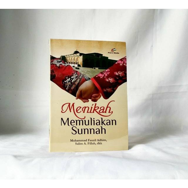 

Menikah Memuliakan Sunnah. PRO U MEDIA