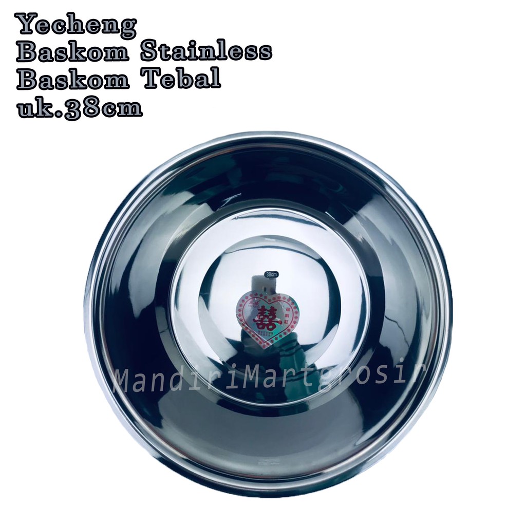 Baskom Stainless *Yecheng * Baskom Tebal * uk.38cm