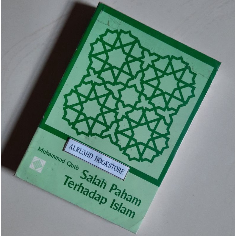 Buku ORIGINAL ⭐⭐⭐ Salah Paham Terhadap Islam > Muhammad Quthb