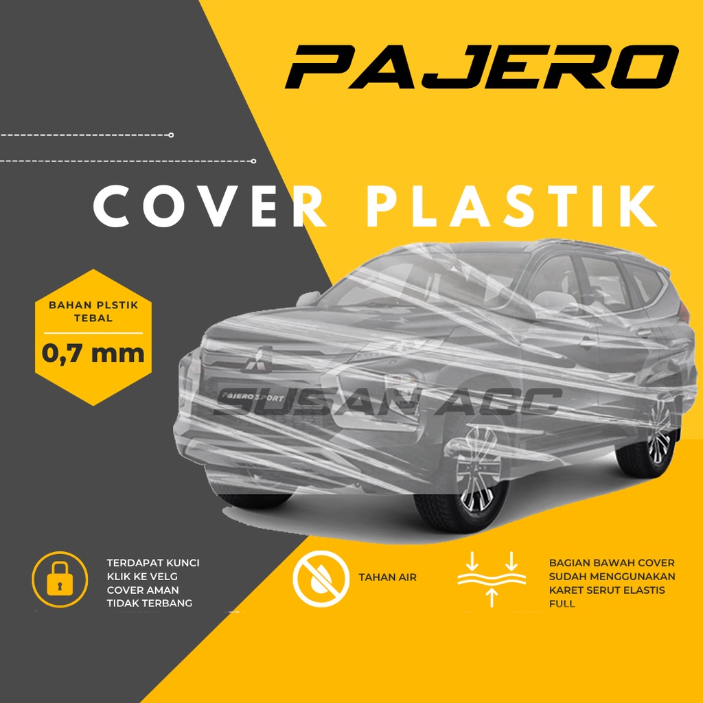 Body Cover Mobil Pajero Transparan Sarung Mobil Pajero waterproof/pajero dakar/pajero dakkar/pajero sport/pajero sport dakar/fortuner/fortuner vrz/fortuner gr sport/brv/honda brv/crv/crv gen 1/crv gen 2/crv gen 3/rush/terios/ertiga/xpander/xpander cross