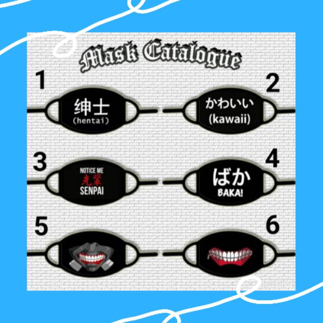 Mask / masker motor / masker mulut anime huruf Jepang baka kawaii hentai notice me senpai tokyoghoul