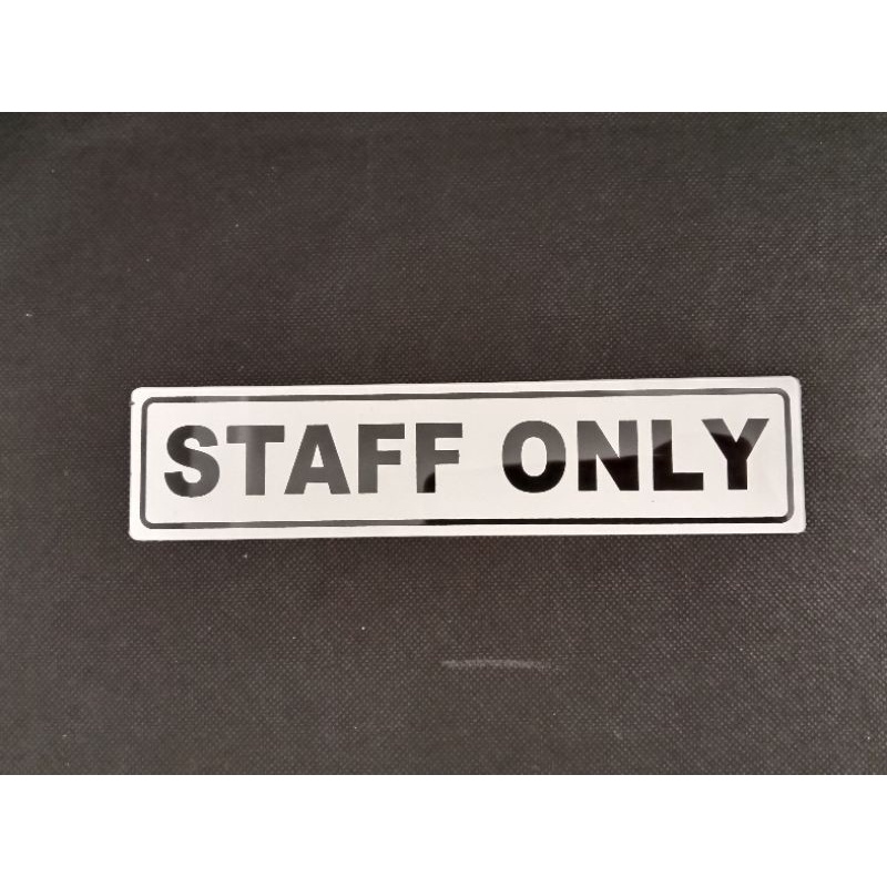

sign label / sign board STAFF ONLY 19.5cm x 4.5cm