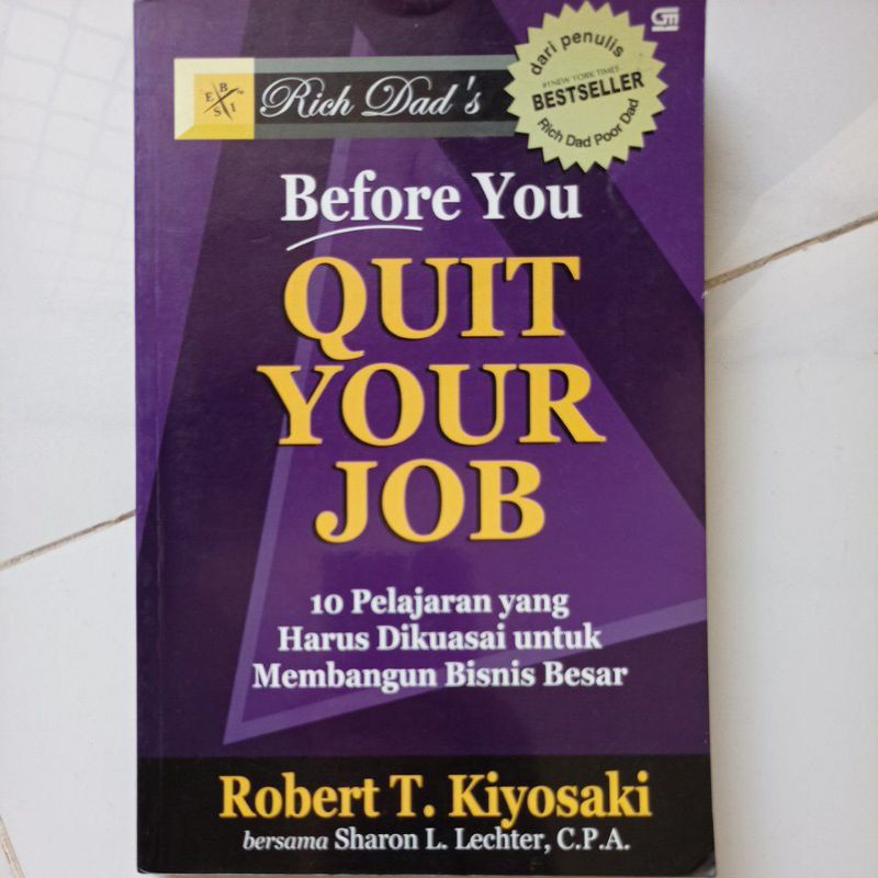 BUKU RICH DAD'S BEFORE YOU QUIT YOUR JOB