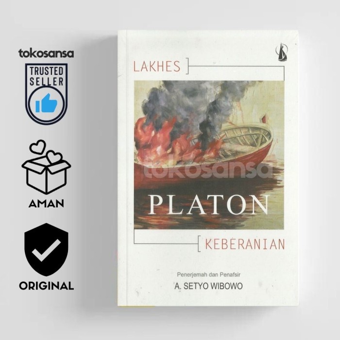 PLATON: Lakhes (Keberanian) - A. Setyo Wibowo - ORIGINAL