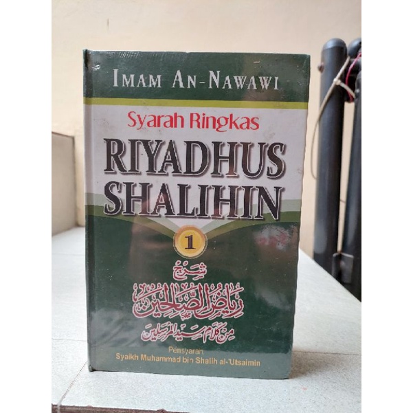Syarah Ringkas Riyadhus Shalihin Jilid 1