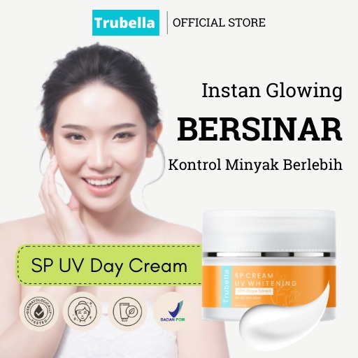 Trubella SP UV Whitening Day Cream Glowing Cream Pemutih Wajah dan Mencerahkan Wajah Serta Mengontro