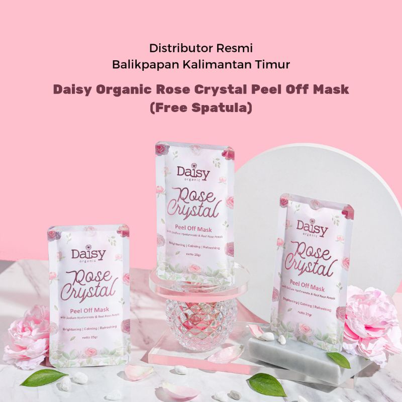 MASKER DAISY ORGANIC PEEL OFF MASK / DAISY ORGANIC ROSE CRYSTAL PEEL OFF MASK
