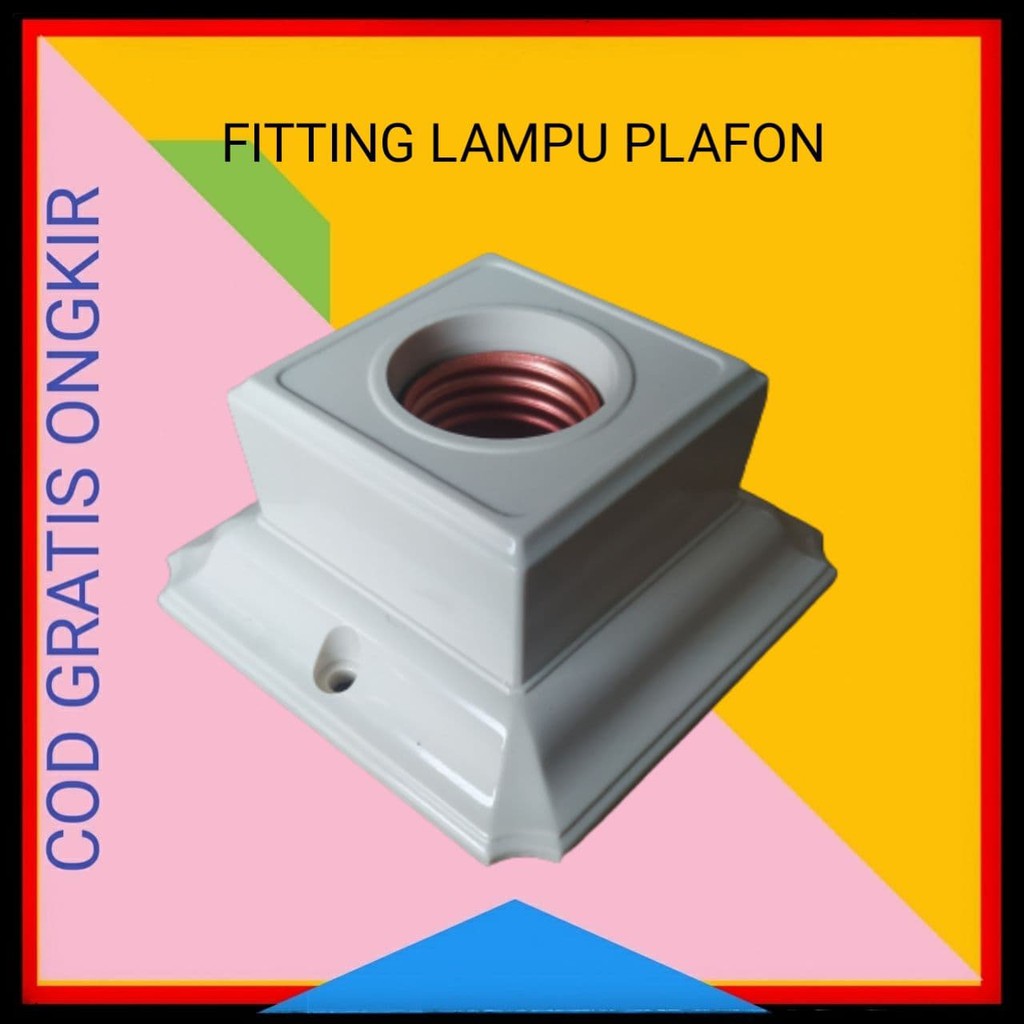 FITTING LAMPU FITING LAMPU PLAFON RUMAH PITINGAN DUDUKAN RUMAH LAMPU BROCO