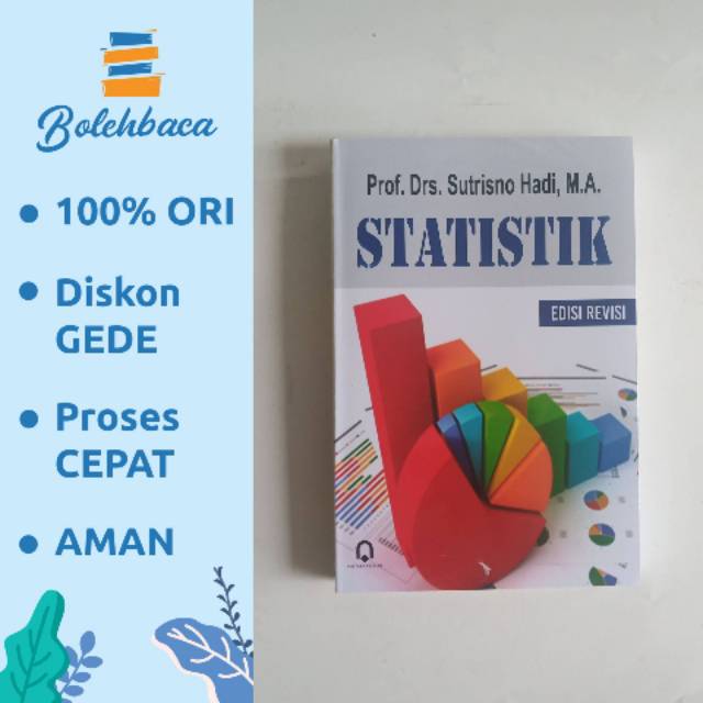 

Statistik Edisi Revisi oleh Prof Sutrisno Hadi - Pustaka Pelajar
