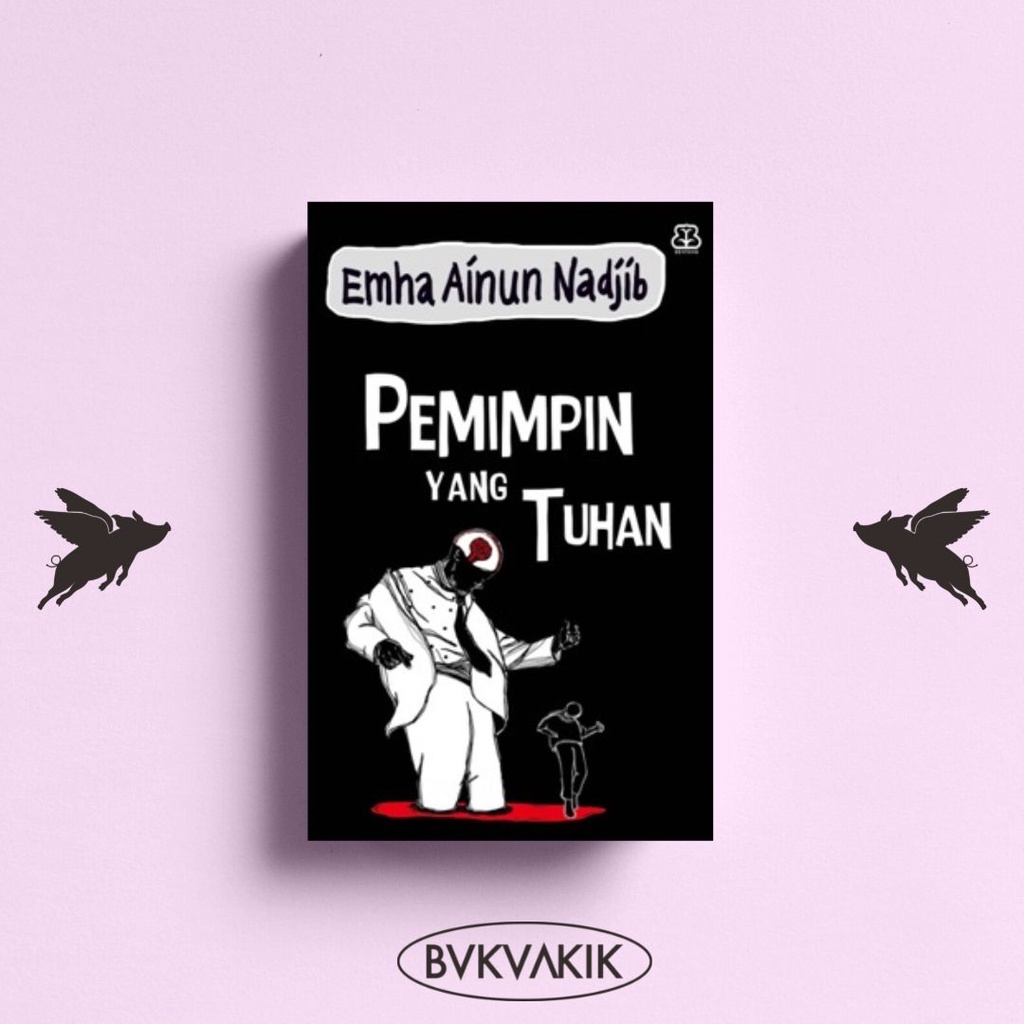 Pemimpin Yang Tuhan - Emha Ainun Nadjib