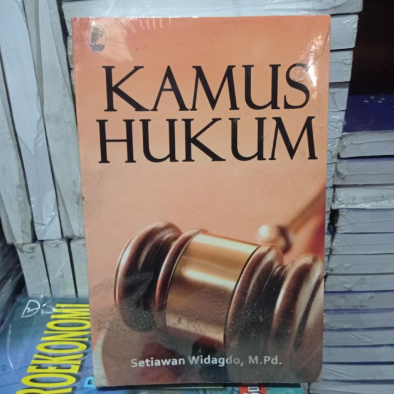 

kamus hukum by setiawan widagdo