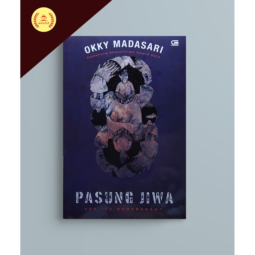 Pasung Jiwa - Okky Madasari