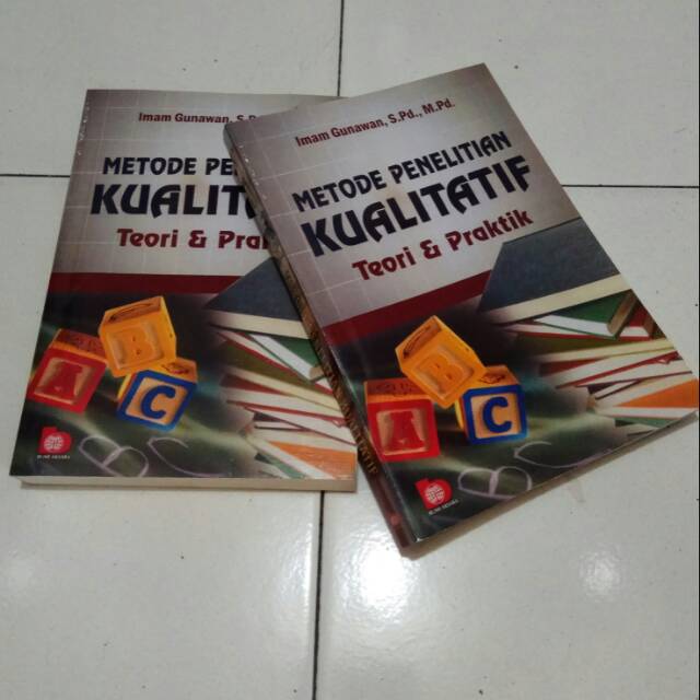 Buku Metode Penelitian Kualitatif Teori Praktik By Imam Gunawan Shopee Indonesia