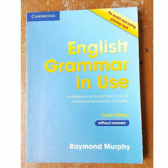 ENGLISH GRAMMAR IN USE. FOURTH EDITION. WITHOUT ANSWERS. CAMBRIDGE. RAYMOND MURPHY. USED.