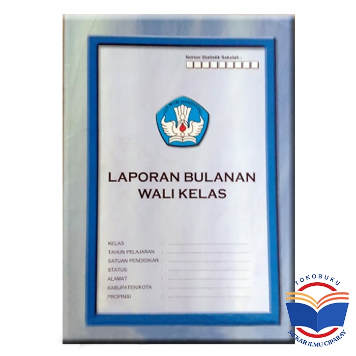 

LAPORAN BULANAN WALI KELAS