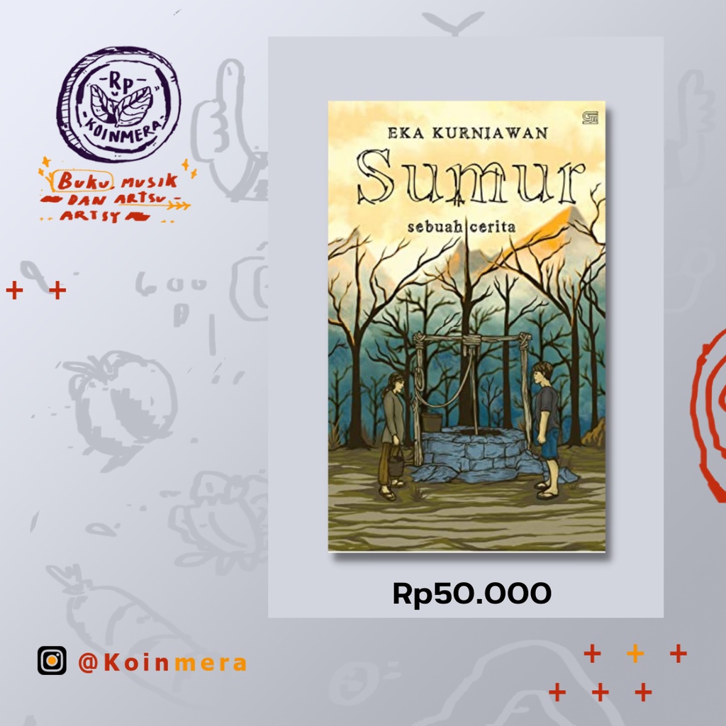 Sumur - Eka Kurniawan