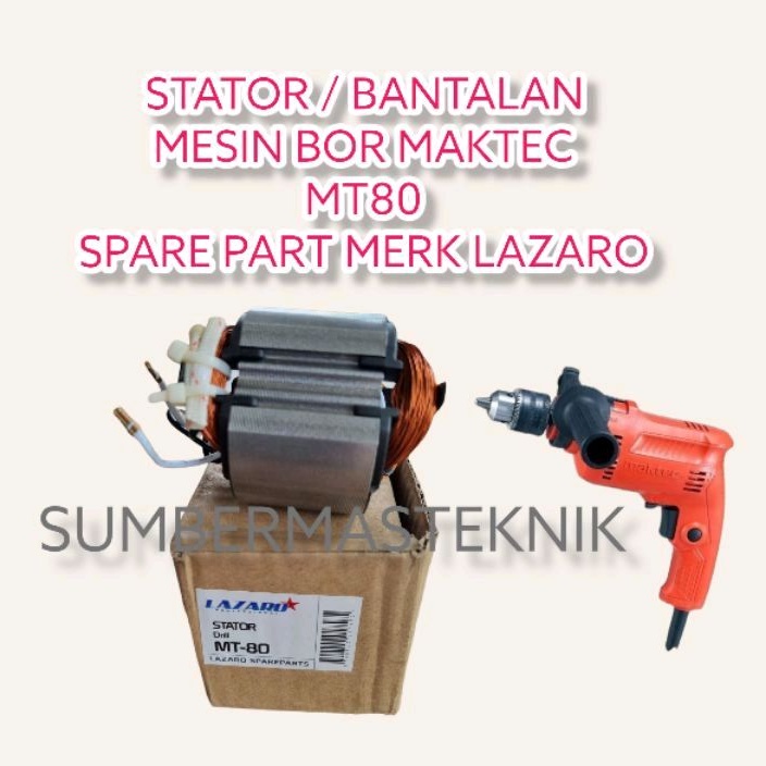 STATOR MAKTEC MT80 BANTALAN MESIN BOR TANGAN MAKTEC MT 80 MT80B LAZARO