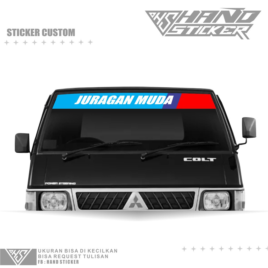Stiker Kaca Mobil Pick Up Stiker Kaca Depan JURAGAN MUDA Stiker Kaca Mobil Pick Up Colt T L300 Carry