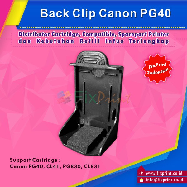 Back Clip / Cartridge Holder Canon PG40 PG830 CL41 CL831 Murah