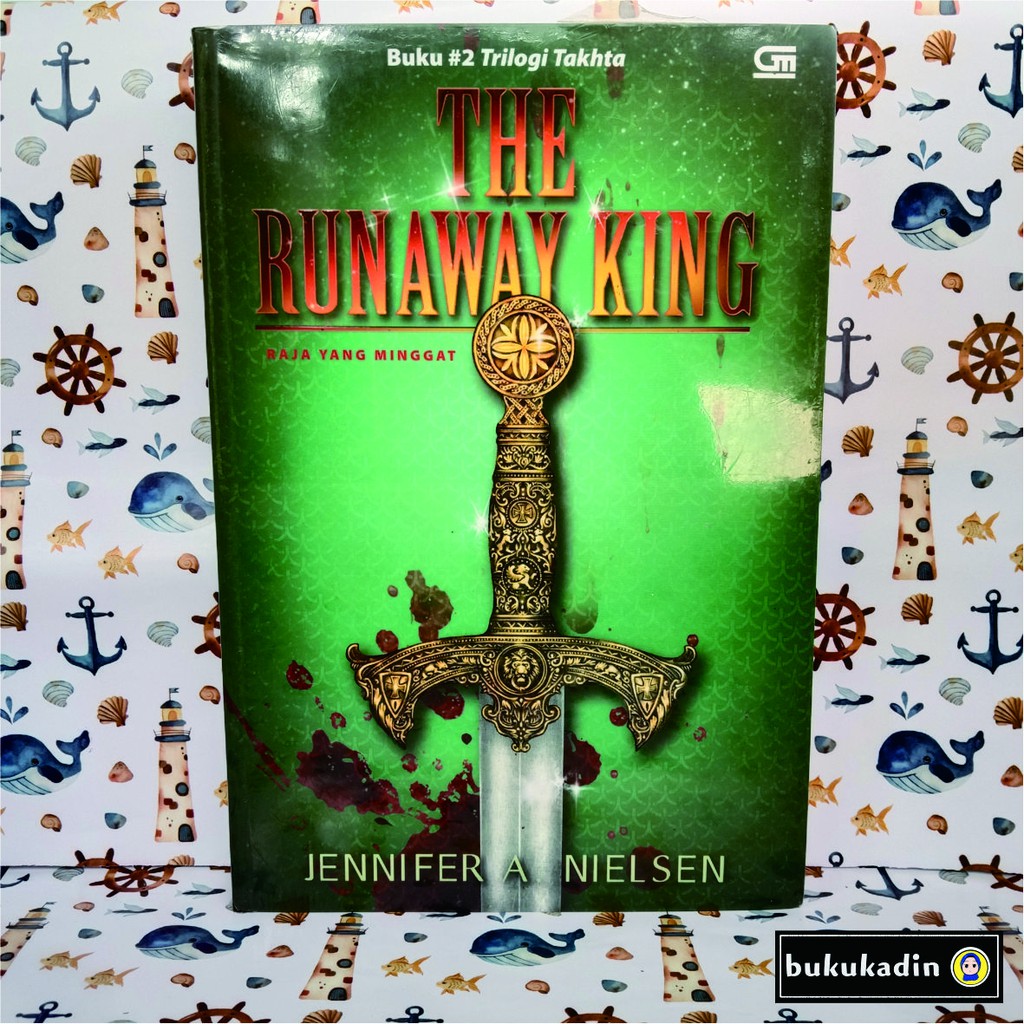 Novel The Runaway King Buku 2 Trilogi Takhta - Jennifer A Nielsen