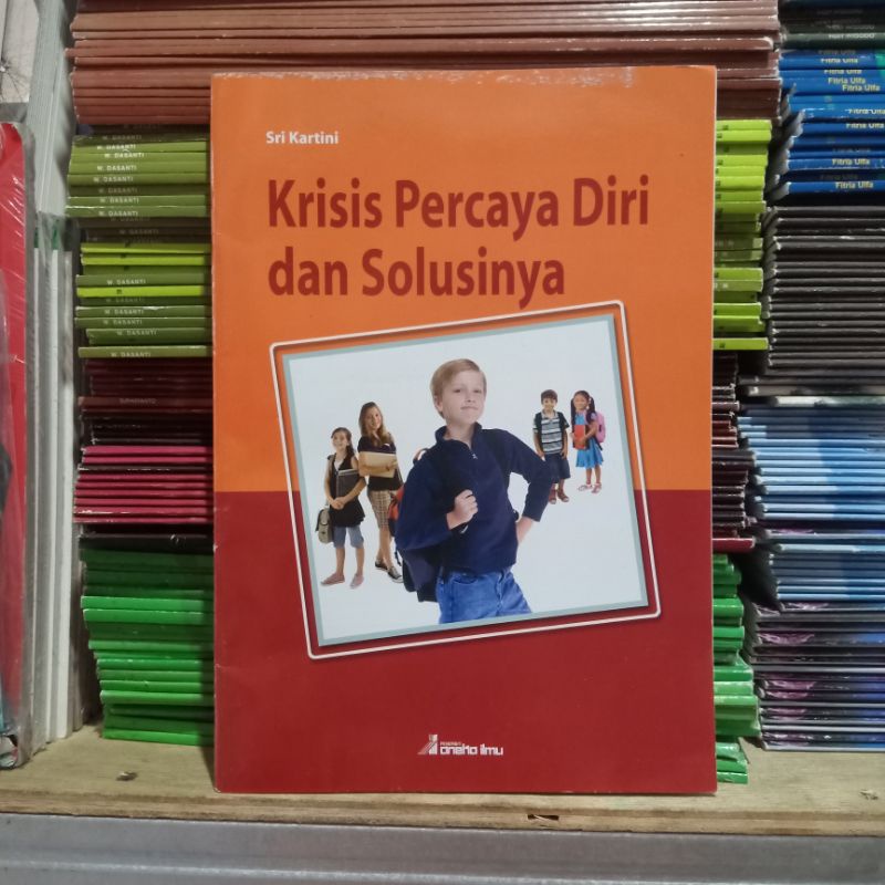 Obral buku murah seri pengetahuan ensiklopedia // pengayaan // referensi perpustakaan // sastra sejarah // non fiksi // alam // pemanasan global // energi // kesenian // part 3-Krisis percaya dri