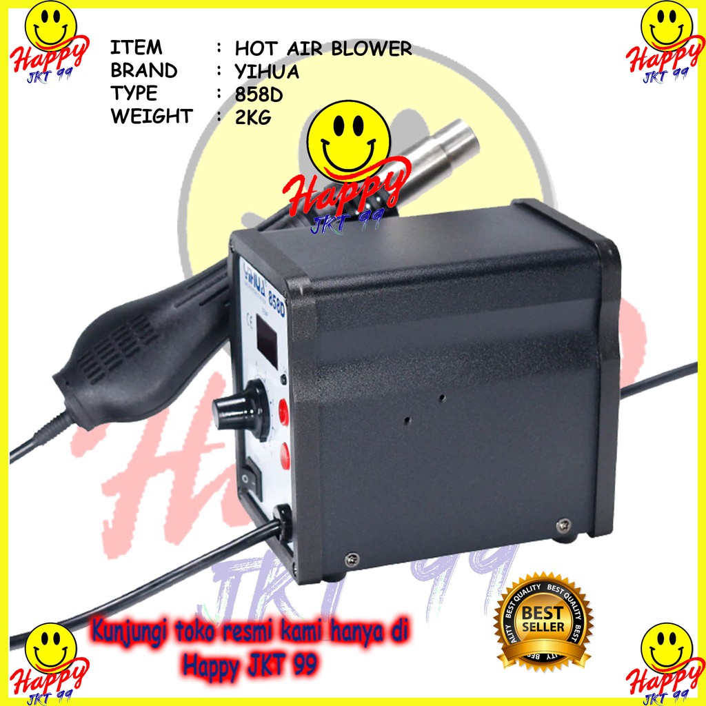 [ HAPPY JKT 99 ] YIHUA 858D 858 D SMD REWORK STATION BLOWER YIHUA 858D ORIGINAL