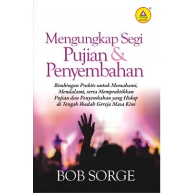 Mengungkap Segi Pujian Dan Penyembahan