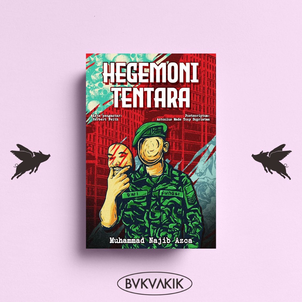 Hegemoni Tentara - Muhammad Najib Azca