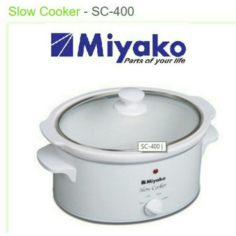 SLOW COOKER SC-400 MIYAKO / PENANAK NASI HEMAT LISTRIK SC 400 / SLOW COOKER 4 LITER MIYAKO SC400