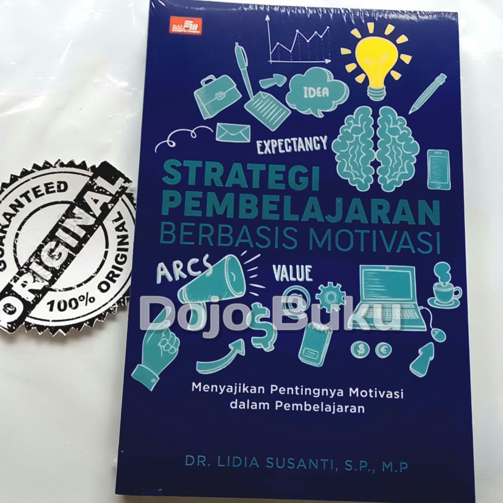 Strategi Pembelajaran Berbasis Motivasi Dr. Lidia Susanti, S.P., M.P