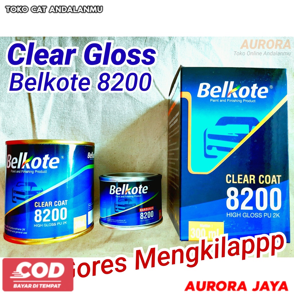 Clear Belkote 8200 Gloss 250 ml Anti Gores Mengkilap Pernis Vernis Fernis Clir Glos Glossy Glosi Bel