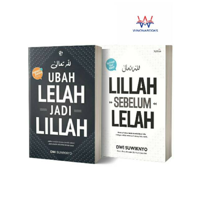 Buku Motivasi Ubah Lelah Jadi Lillah dan Lillah sebelum Lelah