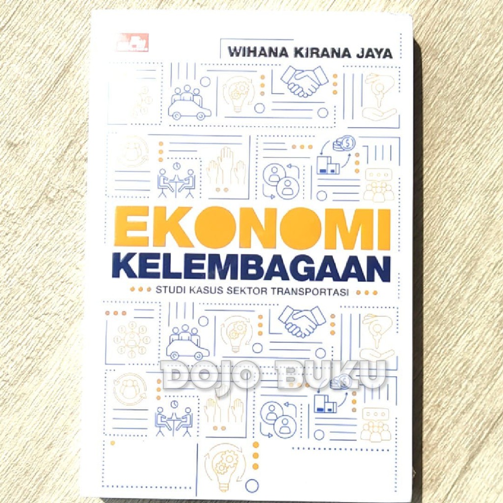 Ekonomi Kelembagaan by Wihana Kirana Jaya